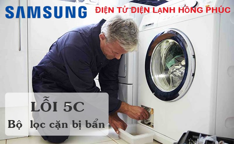 cách khắc phục máy giặt Samsung lỗi 5c