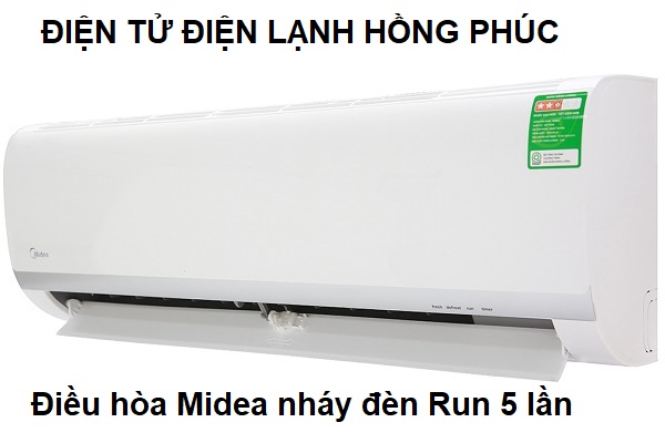 điều hòa midea nháy đèn run 5 lần