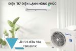 điều hòa panasonic báo lỗi f96