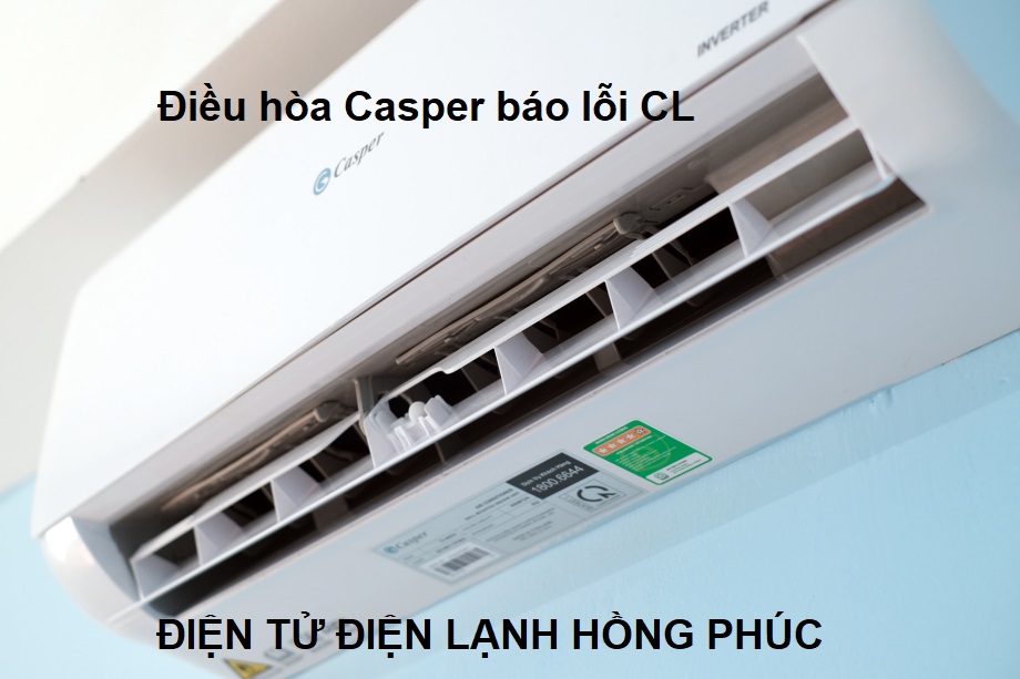 hướng dẫn sửa Mã lỗi máy lạnh Casper CL