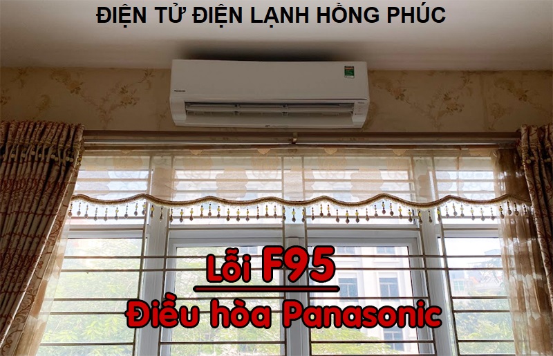 hướng dẫn sửa điều hoà panasonic báo lỗi f95