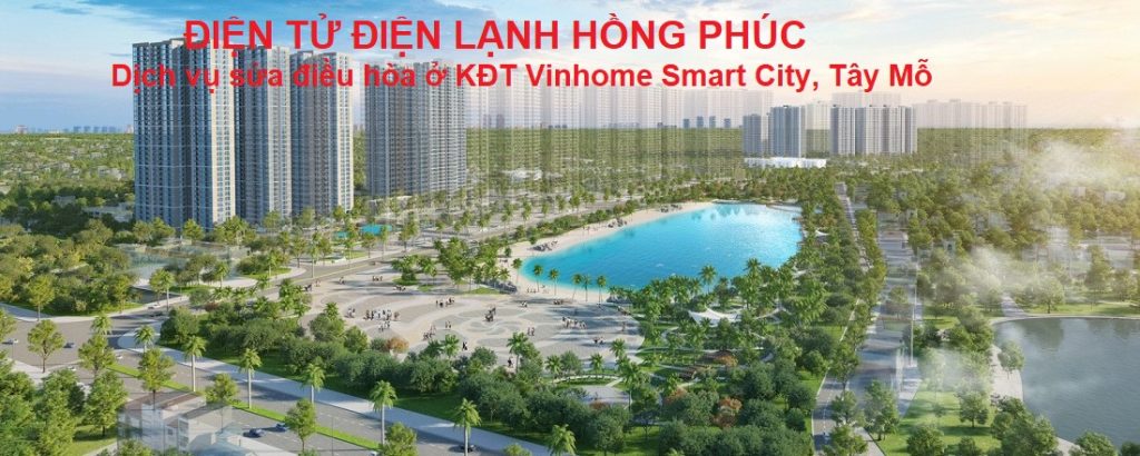 sửa điều hòa tại vinhomes smart city